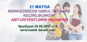 Mərkəzimizdə qəbul imtahanı keçiriləcəkdir - Abituriyentlərin nəzərinə