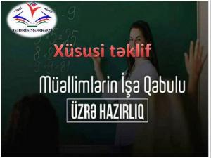 Müəllimlərin işə qəbulu üzrə hazırlığa Xüsusi endirimlər