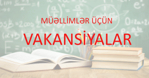 Abituriyent hazırlayan müəllimlər üçün vakansiyalar